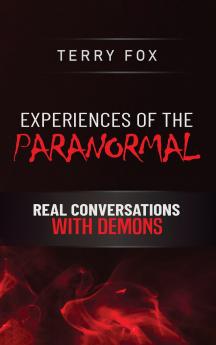 EXPERIENCES OF THE PARANORMAL