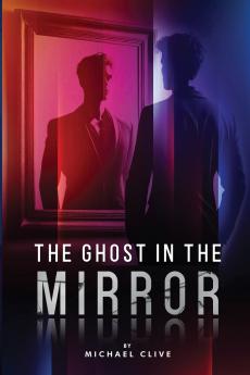 The Ghost in the Mirror