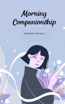 Morning Companionship