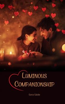 Luminous Companionship