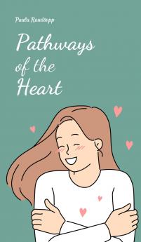 Pathways of the Heart
