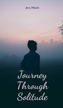 Journey Through Solitude