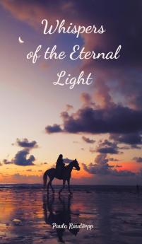Whispers of the Eternal Light