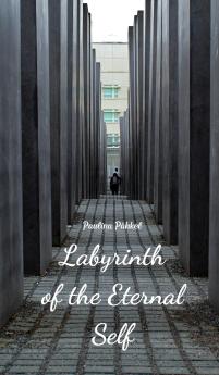 Labyrinth of the Eternal Self