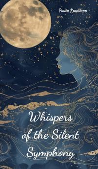 Whispers of the Silent Symphony