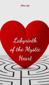 Labyrinth of the Mystic Heart