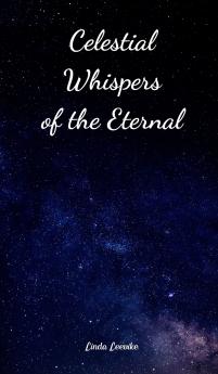 Celestial Whispers of the Eternal