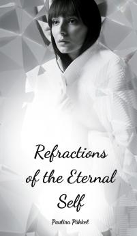 Refractions of the Eternal Self