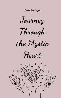 Journey Through the Mystic Heart