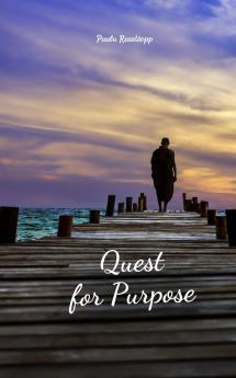 Quest for Purpose