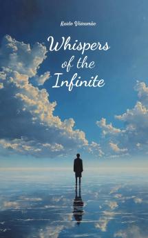 Whispers of the Infinite