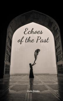 Echoes of the Past