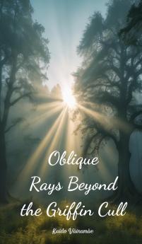 Oblique Rays Beyond the Griffin Cull