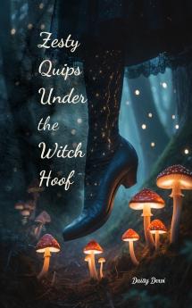 Zesty Quips Under the Witch Hoof