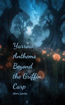 Yarrow Anthems Beyond the Griffin Carp
