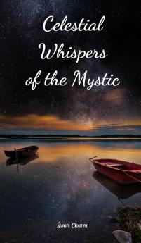 Celestial Whispers of the Mystic
