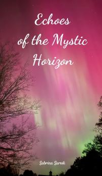 Echoes of the Mystic Horizon