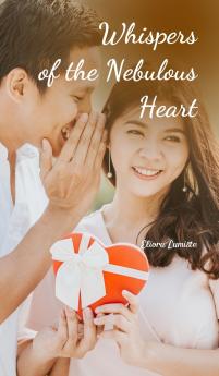 Whispers of the Nebulous Heart