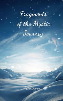 Fragments of the Mystic Journey