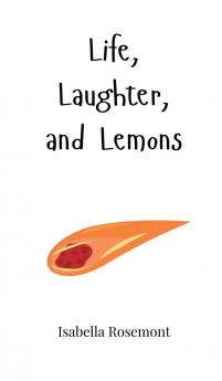 Life Laughter and Lemons