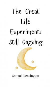 The Great Life Experiment