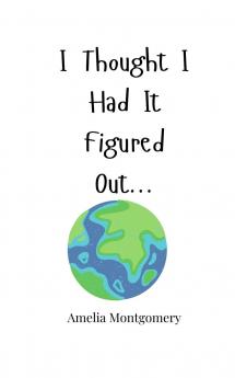 I Thought I Had It Figured Out...