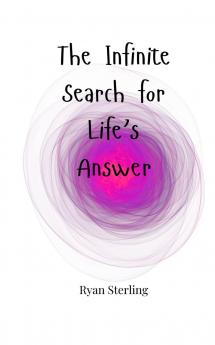 The Infinite Search for Life's Answer