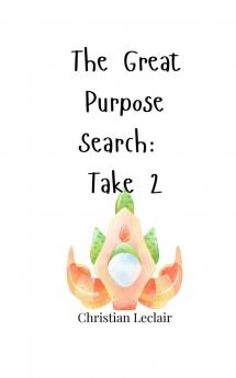 The Great Purpose Search