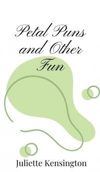 Petal Puns and Other Fun