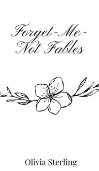 Forget-Me-Not Fables