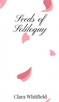 Seeds of Soliloquy