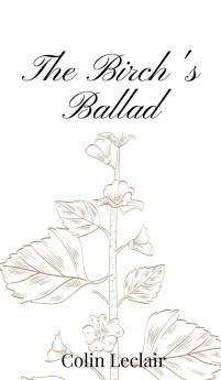 The Birch's Ballad