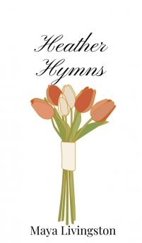 Heather Hymns