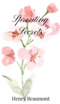 Sprouting Secrets