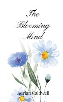 The Blooming Mind