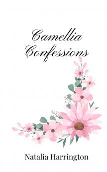 Camellia Confessions