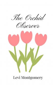 The Orchid Observer