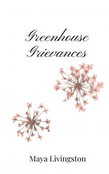 Greenhouse Grievances