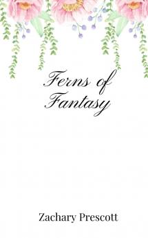 Ferns of Fantasy