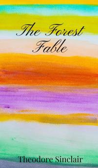The Forest Fable
