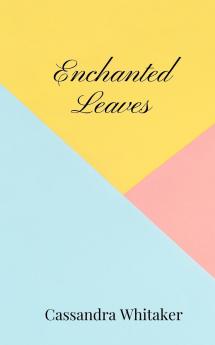 Enchanted Leaves