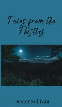 Tales from the Thistles