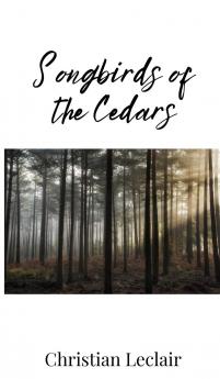 Songbirds of the Cedars
