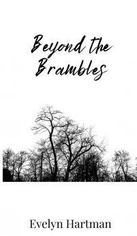 Beyond the Brambles