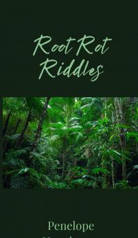 Root Rot Riddles