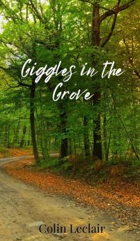 Giggles in the Grove