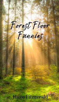 Forest Floor Funnies