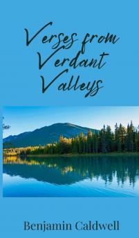 Verses from Verdant Valleys