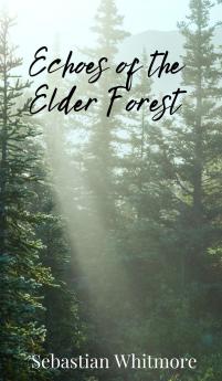 Echoes of the Elder Forest