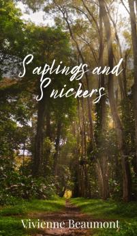 Saplings and Snickers